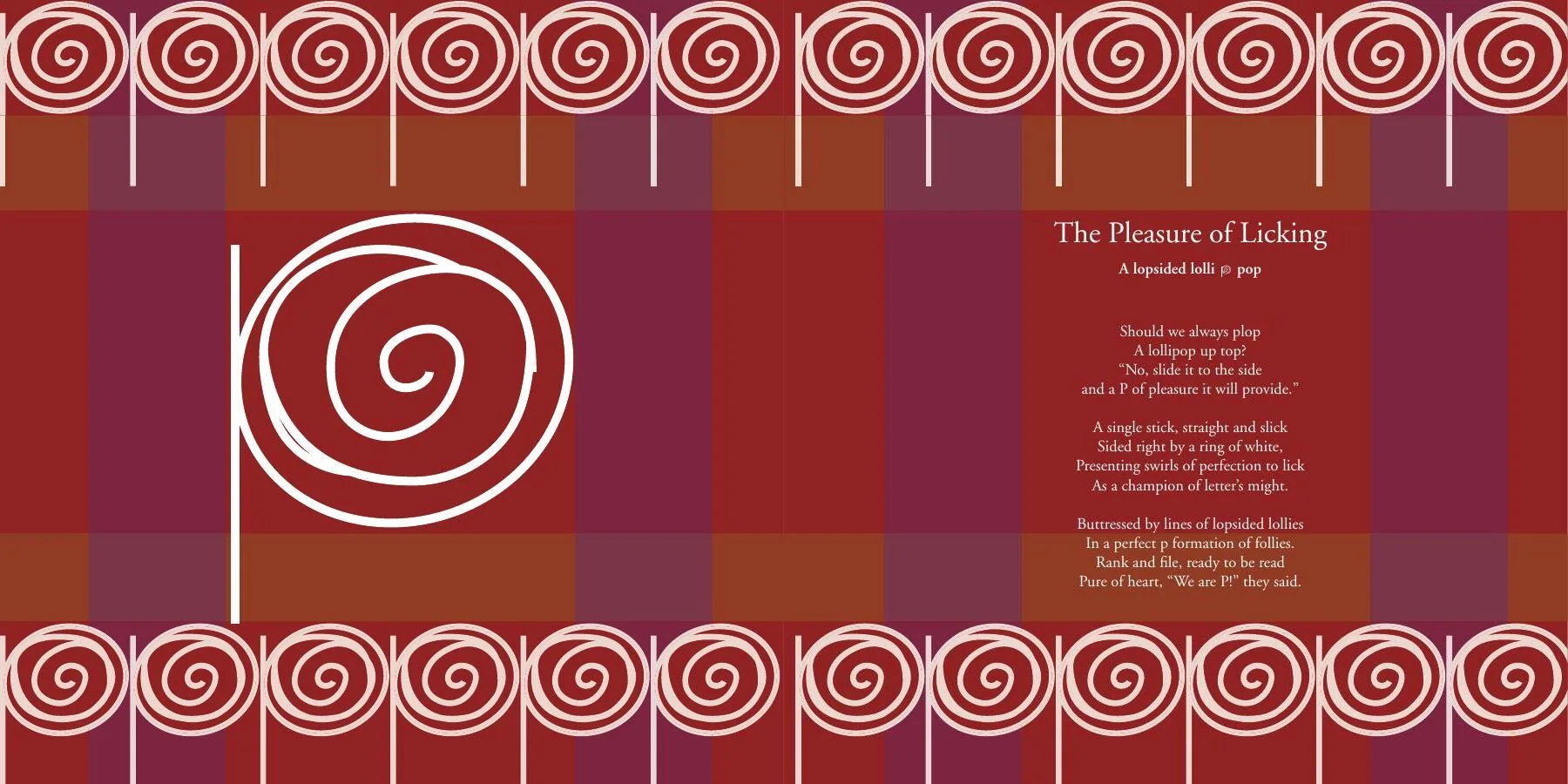Letters spread for P, using spirals and red-brown geometric panels around the poem The Pleasure of Licking.