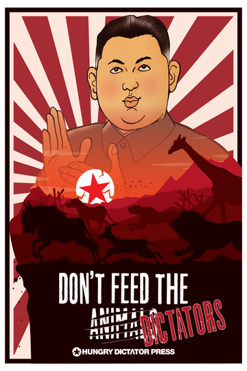 Don't Feed the Dictator Poster