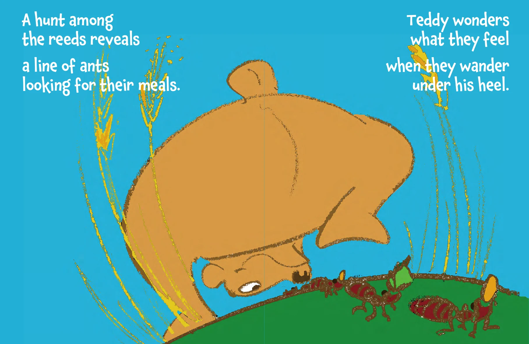 Facing pages from Teddy’s Day: Teddy studies ants among the reeds.