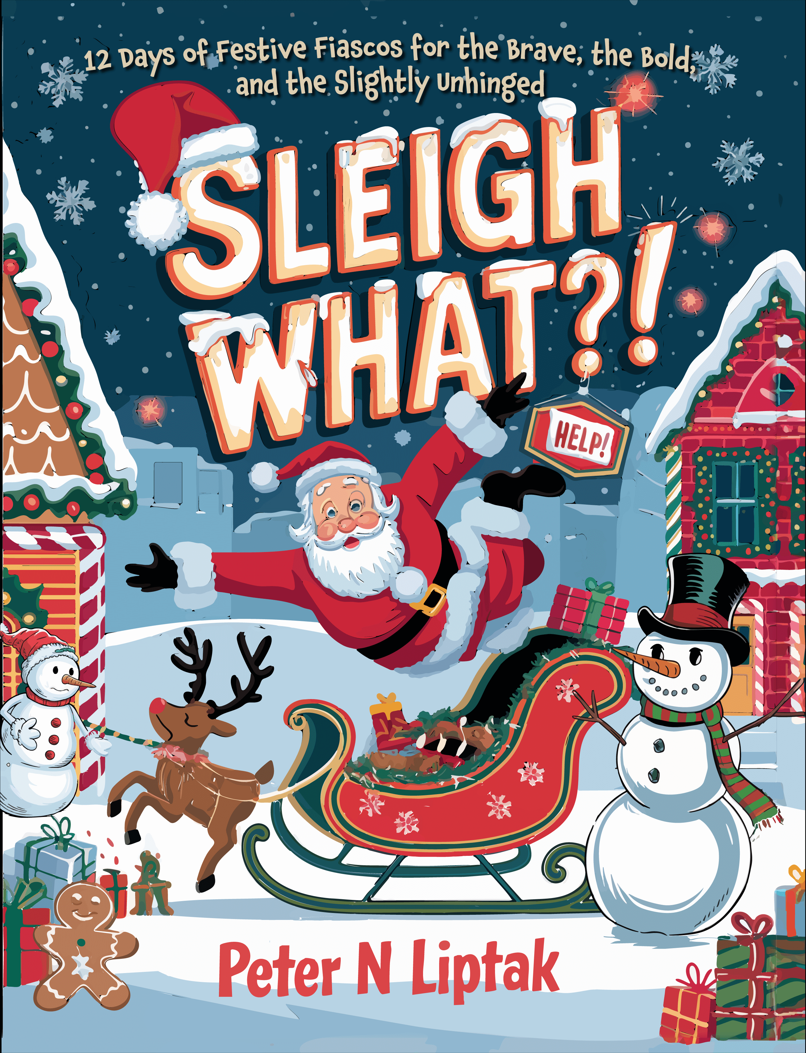 Sleigh What?! illustrated book cover by Peter N. Liptak